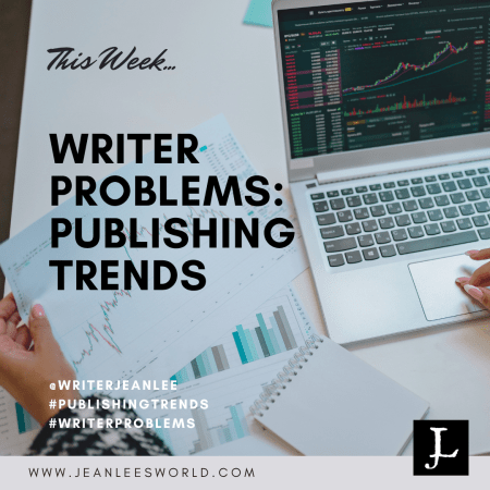 #Writerproblems: Publishing Trends